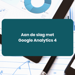 Aan de slag met Google Analytics 4