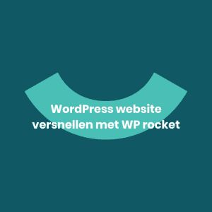 Je WordPress website versnellen met WP rocket